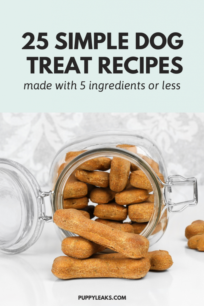 25 Simple Dog Treat Recipes Made With 5 Ingredients Or Less Puppy Leaks - Diy Natural Dog Treats